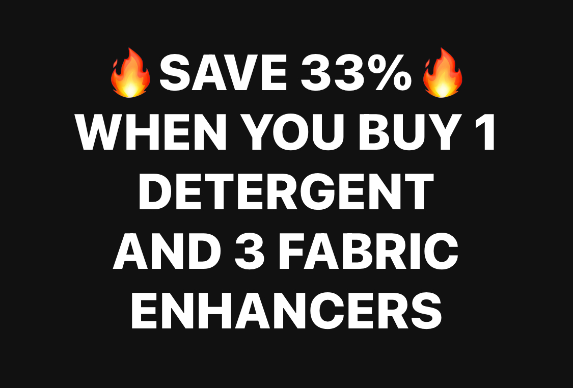 🔥SAVE 33%🔥 WHEN YOU BUY 1 DETERGENT AND 3 FABRIC ENHANCERS
