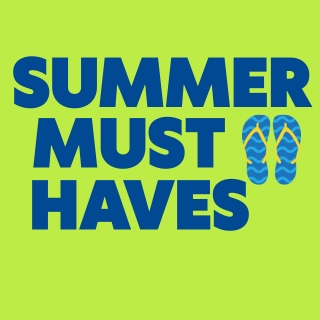Summer Must Have's 